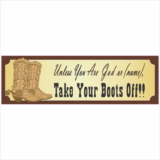 personalized take your boots off western sign front view