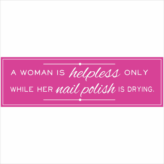 pink nail polish quote sign front view