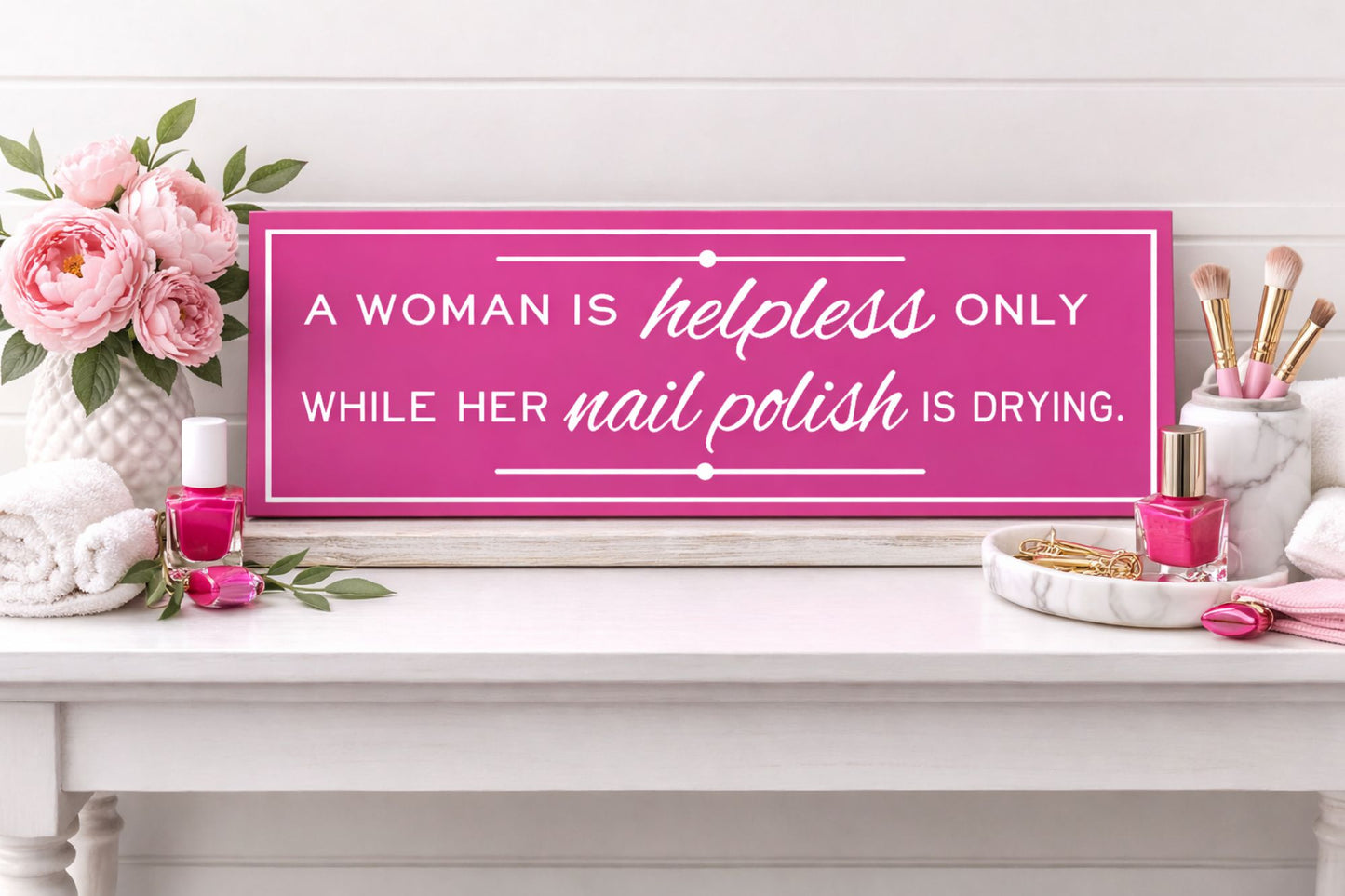 pink humorous beauty quote sign lifestyle shelf scene
