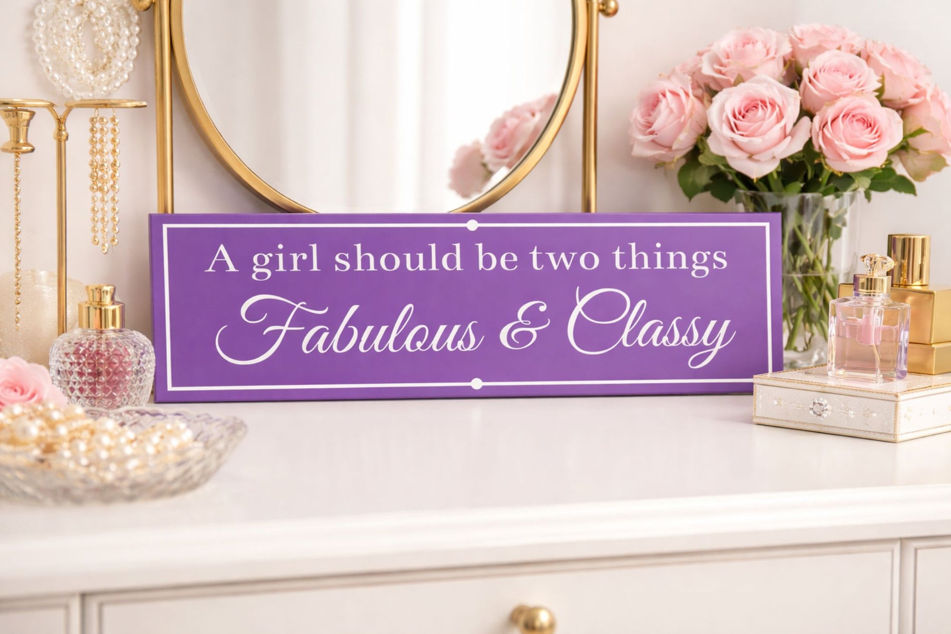 fabulous and classy quote sign product image