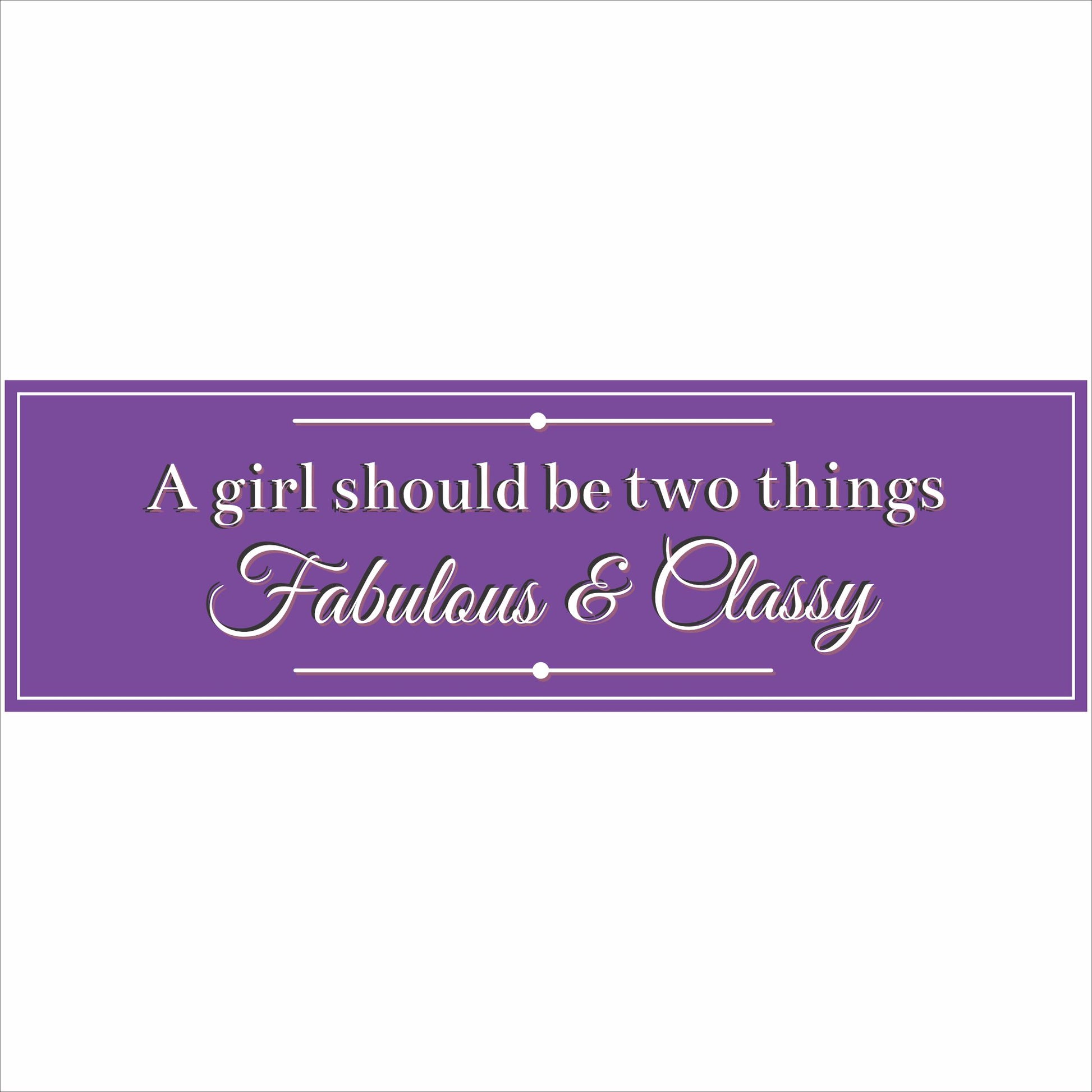 fabulous and classy quote sign product image