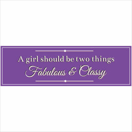 fabulous and classy quote sign product image