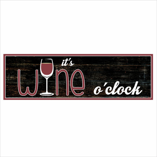 close up of it’s wine o’clock sign with rustic wood background and red wine glass design