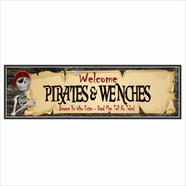 Pirate-themed bar sign reading Welcome Pirates & Wenches with skull graphic and aged parchment design on black background
