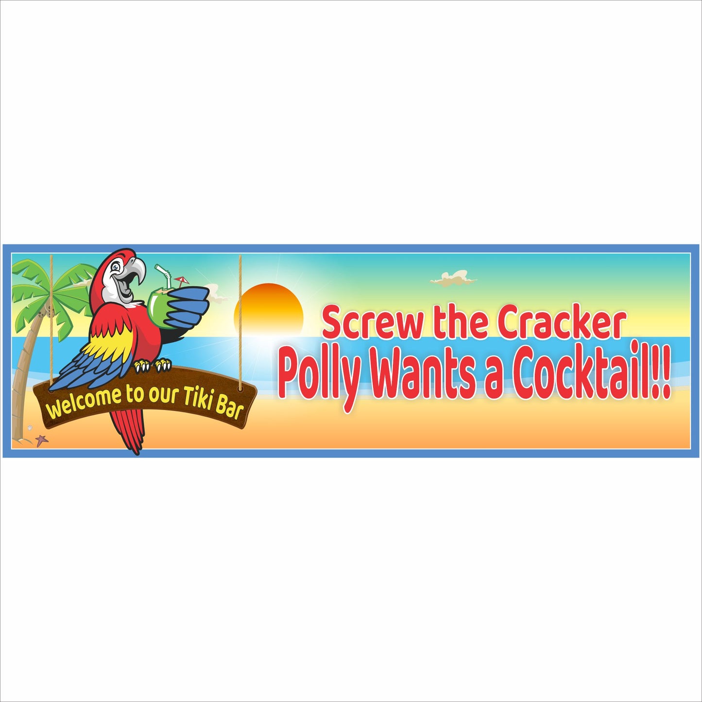 tiki bar sign with parrot holding drink screw the cracker polly wants a cocktail tropical decor