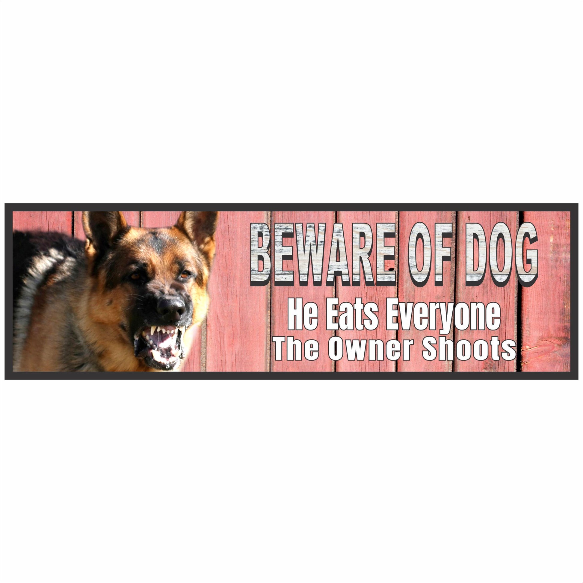 beware of dog warning sign with snarling german shepherd and humorous text he eats everyone the owner shoots on rustic red wood background