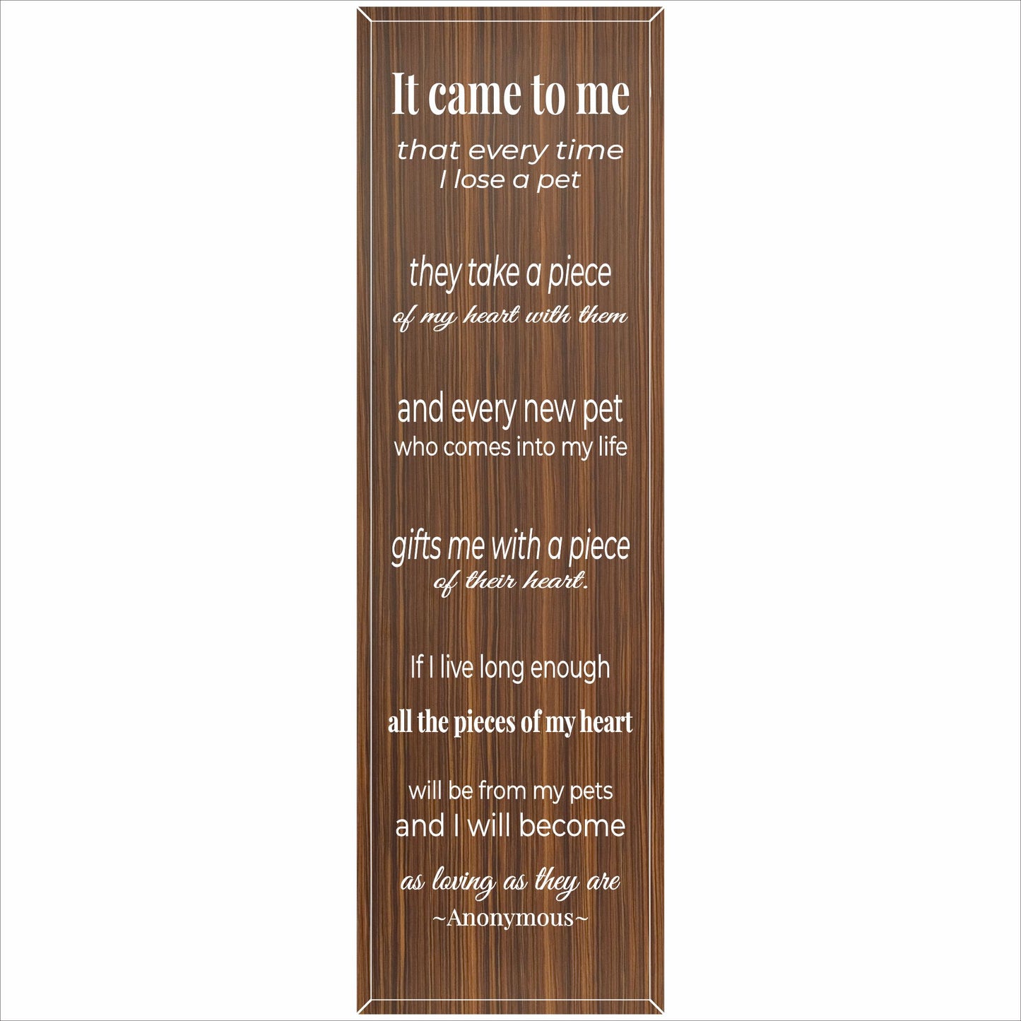 Vertical 5x16 pet memorial sign with wood-look background and white remembrance quote