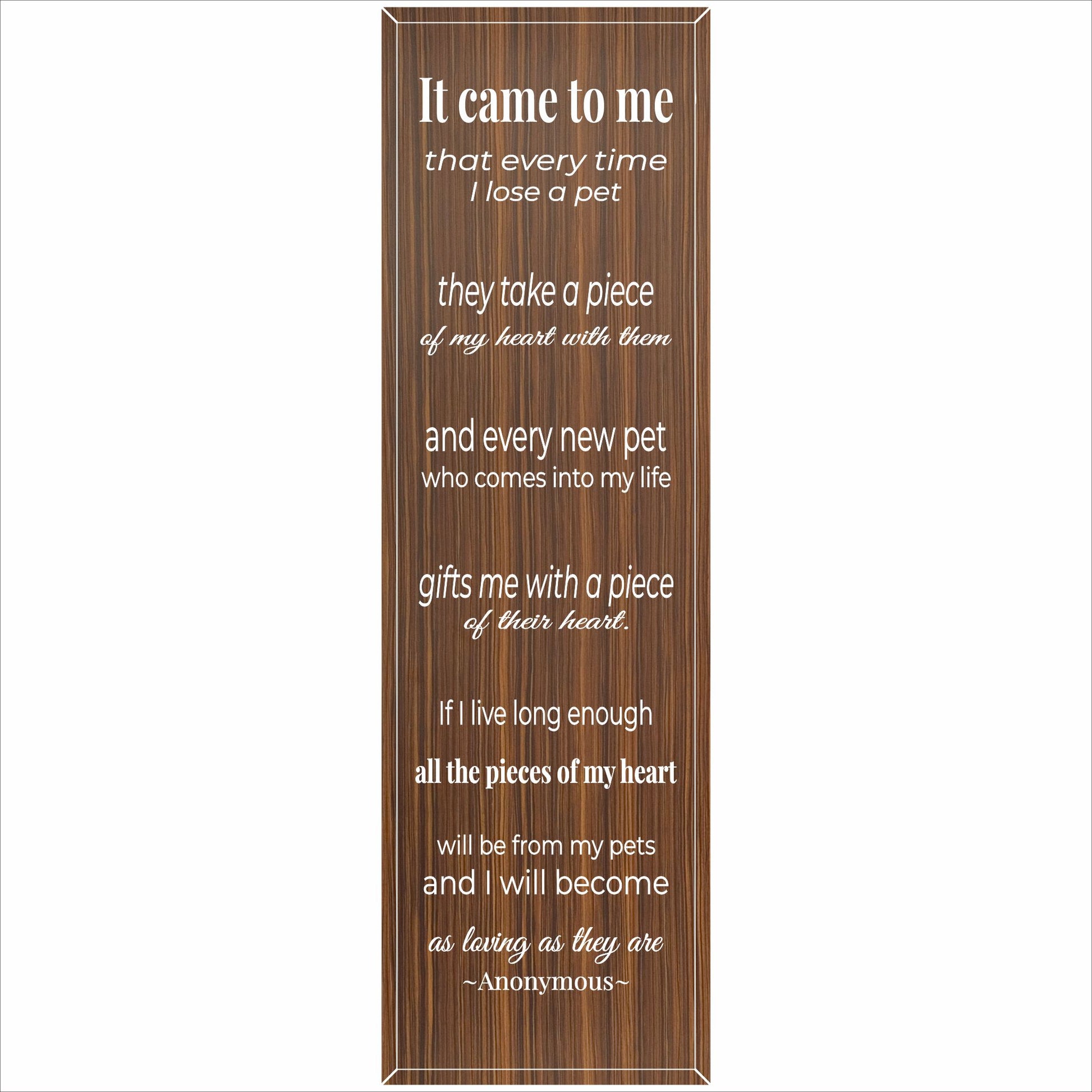 Vertical 5x16 pet memorial sign with wood-look background and white remembrance quote