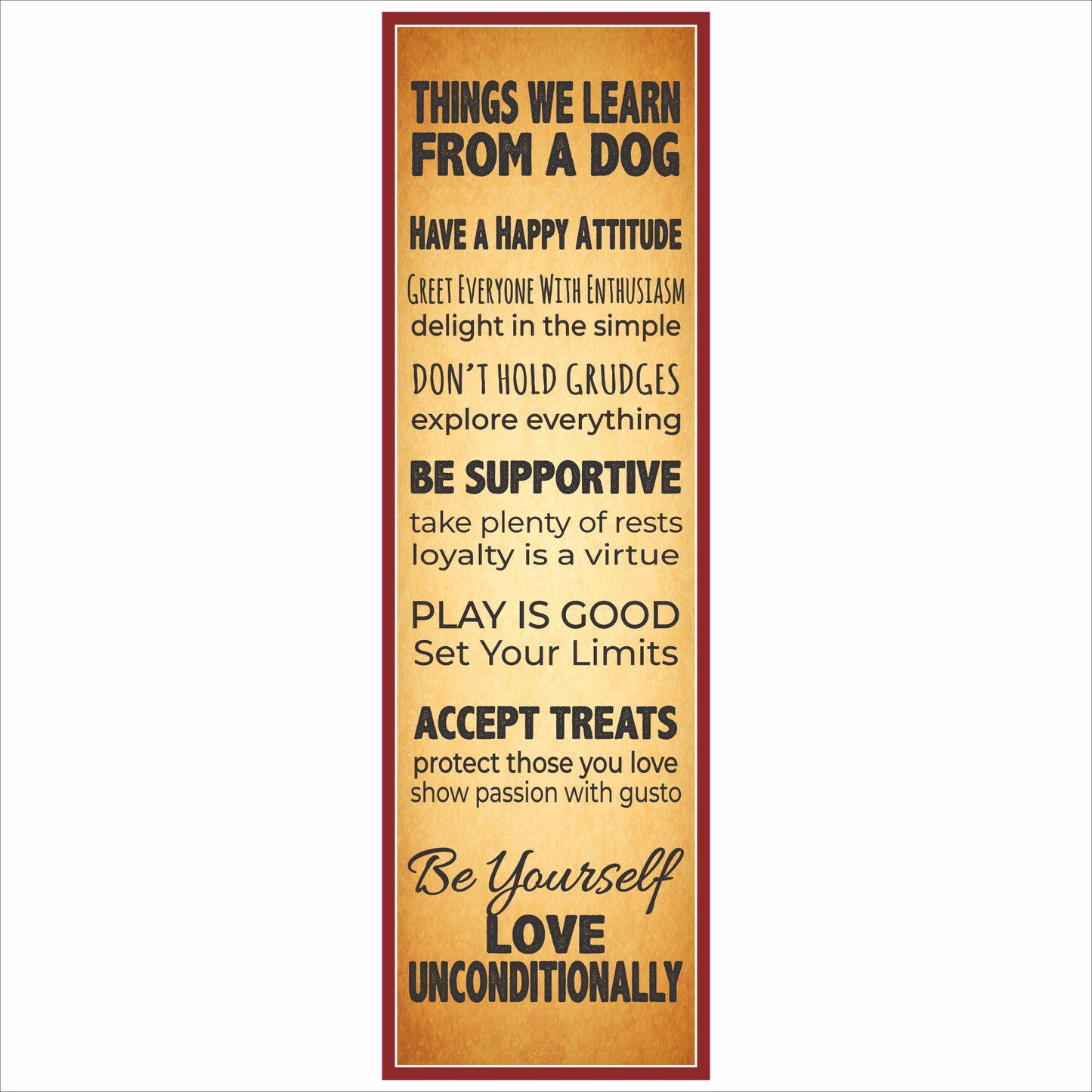 Things We Learn From a Dog vertical sign with rustic background and bold typography close up view