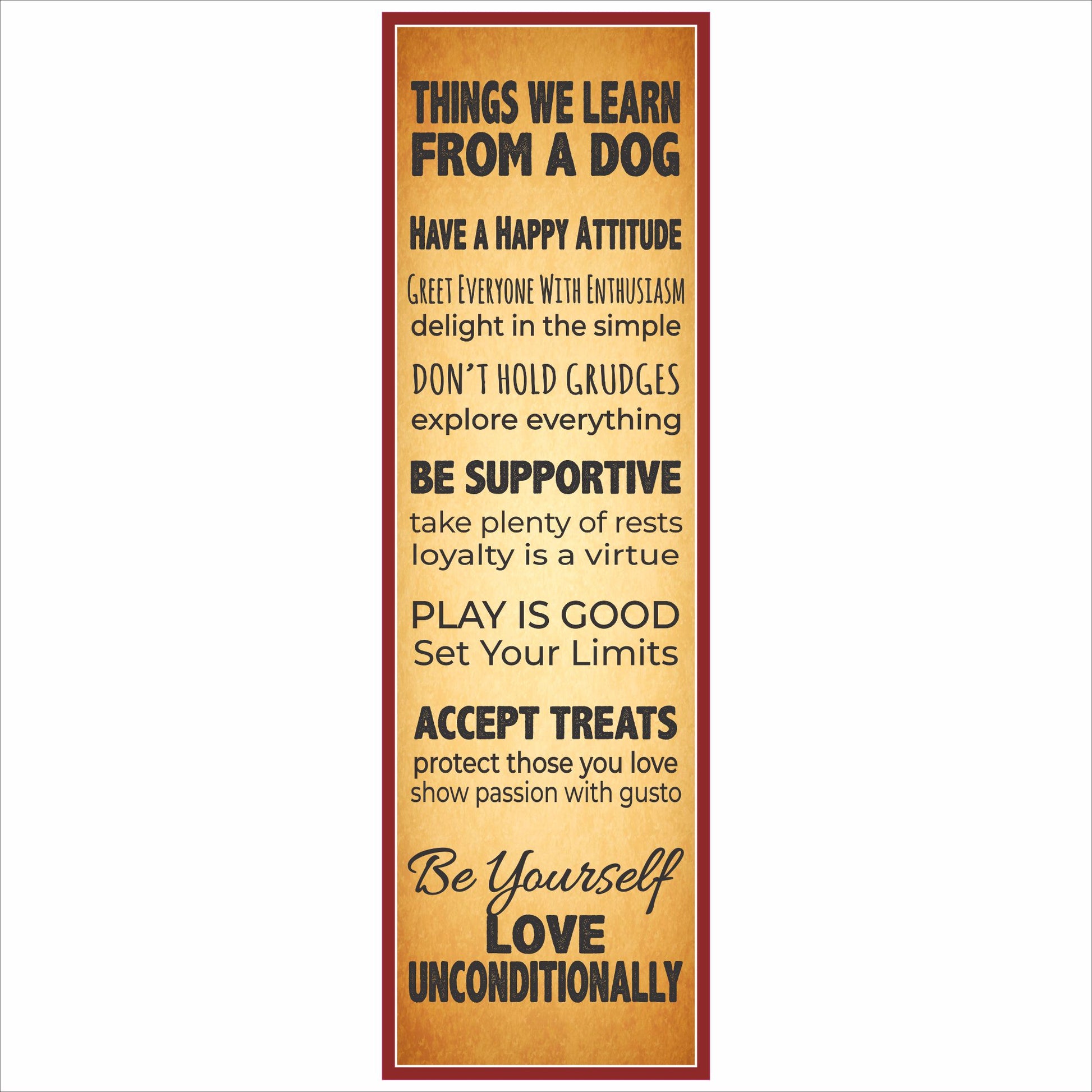 Things We Learn From a Dog vertical sign with rustic background and bold typography close up view