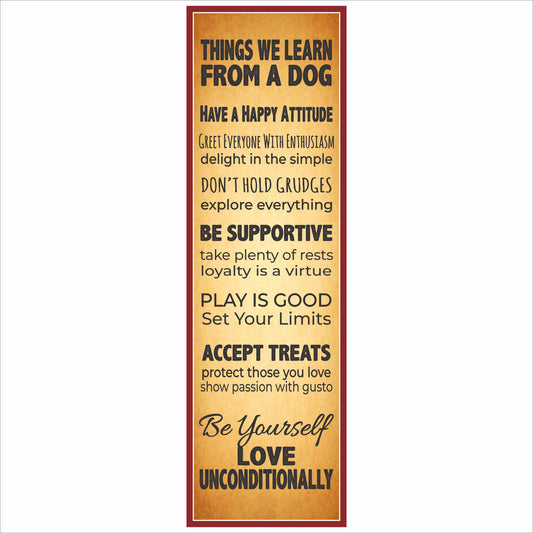 Things We Learn From a Dog vertical sign with rustic background and bold typography close up view