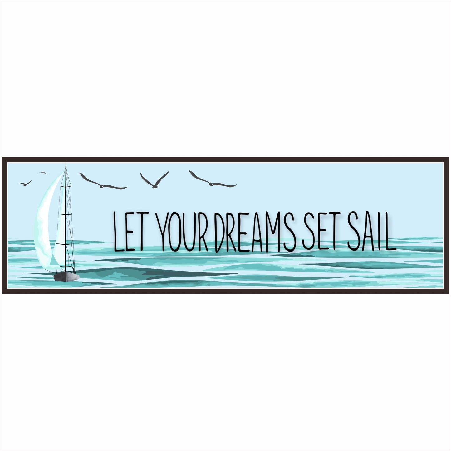et your dreams set sail sign coastal wall decor sailboat ocean scene rectangular sign