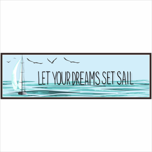 et your dreams set sail sign coastal wall decor sailboat ocean scene rectangular sign