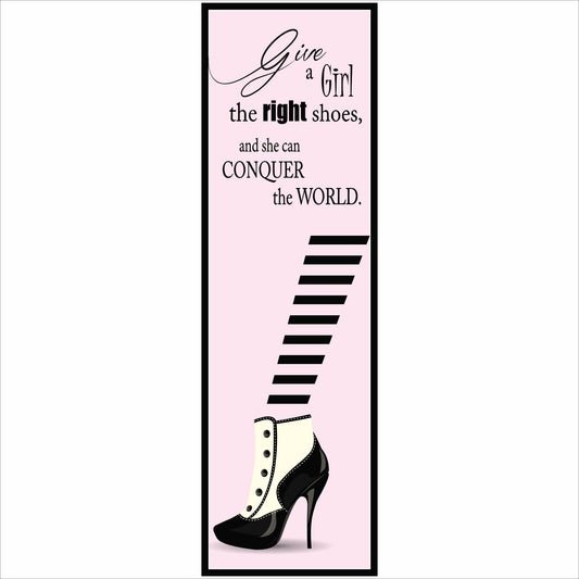 give a girl the right shoes sign vertical fashion quote wall decor high heel design