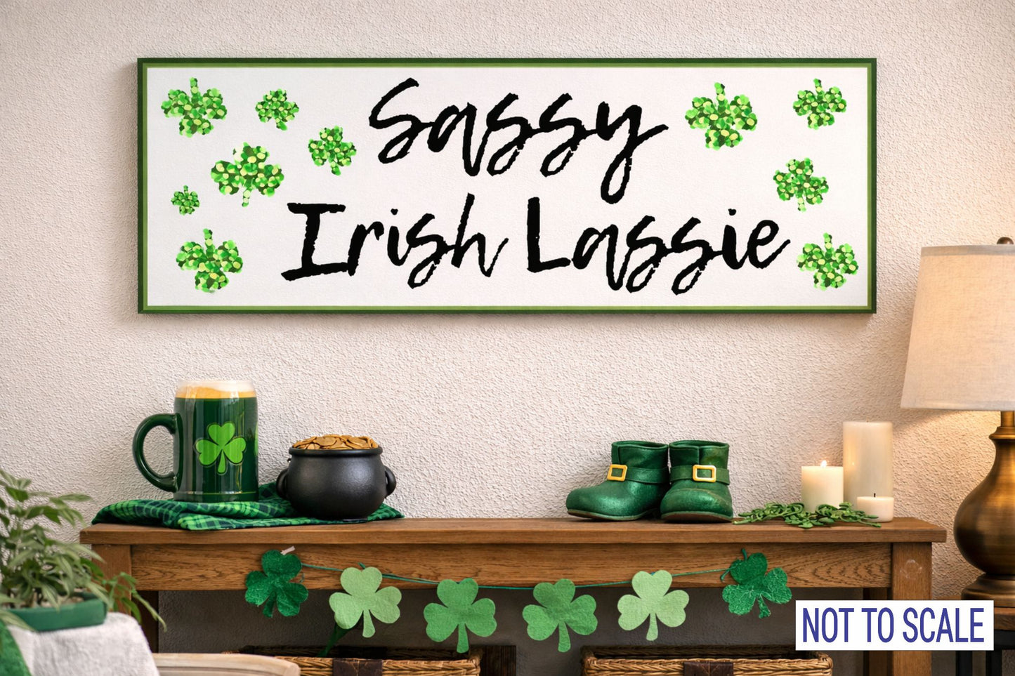 Irish themed wall sign displayed above a console table with shamrock decorations, not to scale
