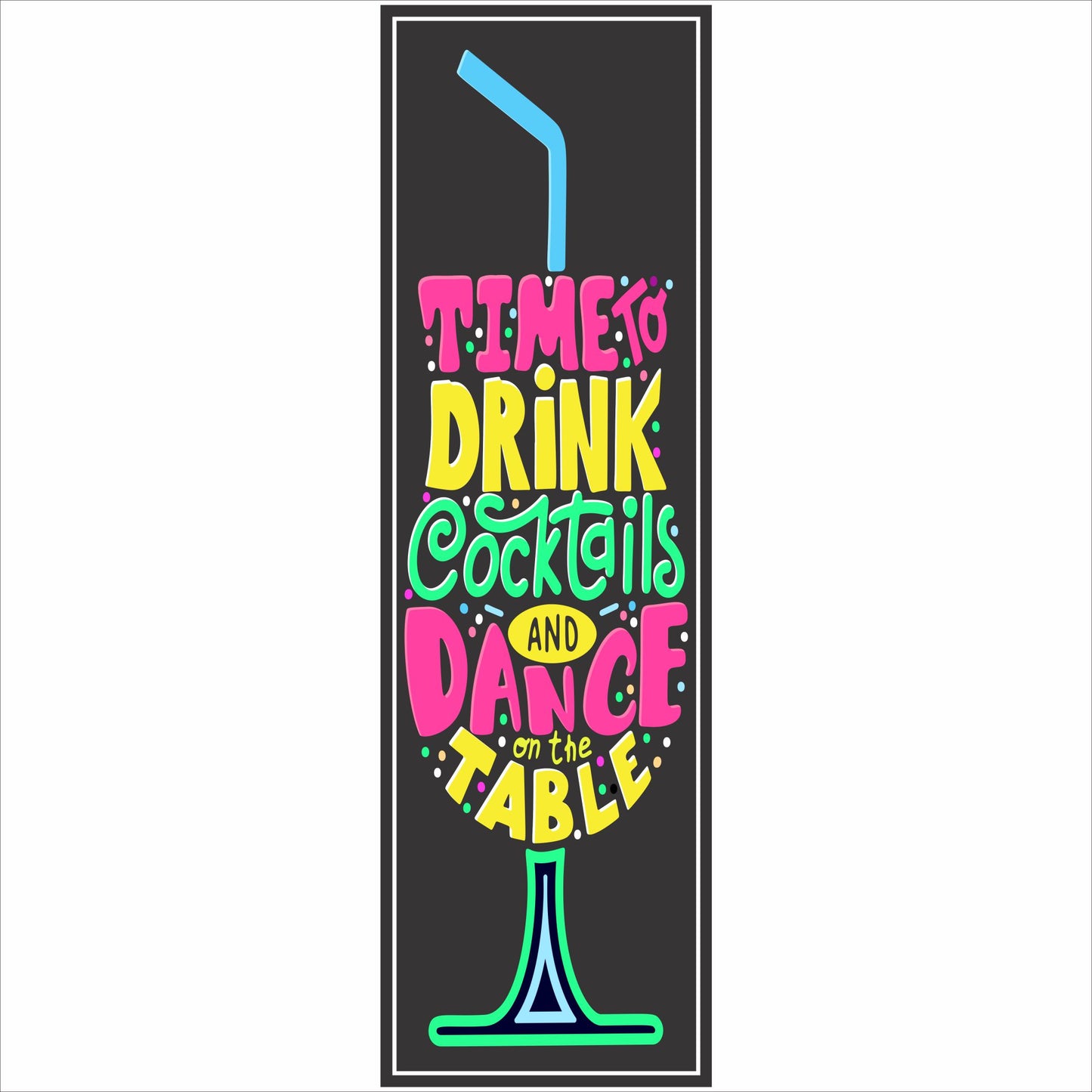 colorful cocktail party sign with bright lettering displayed on tabletop with drinks and bar decor