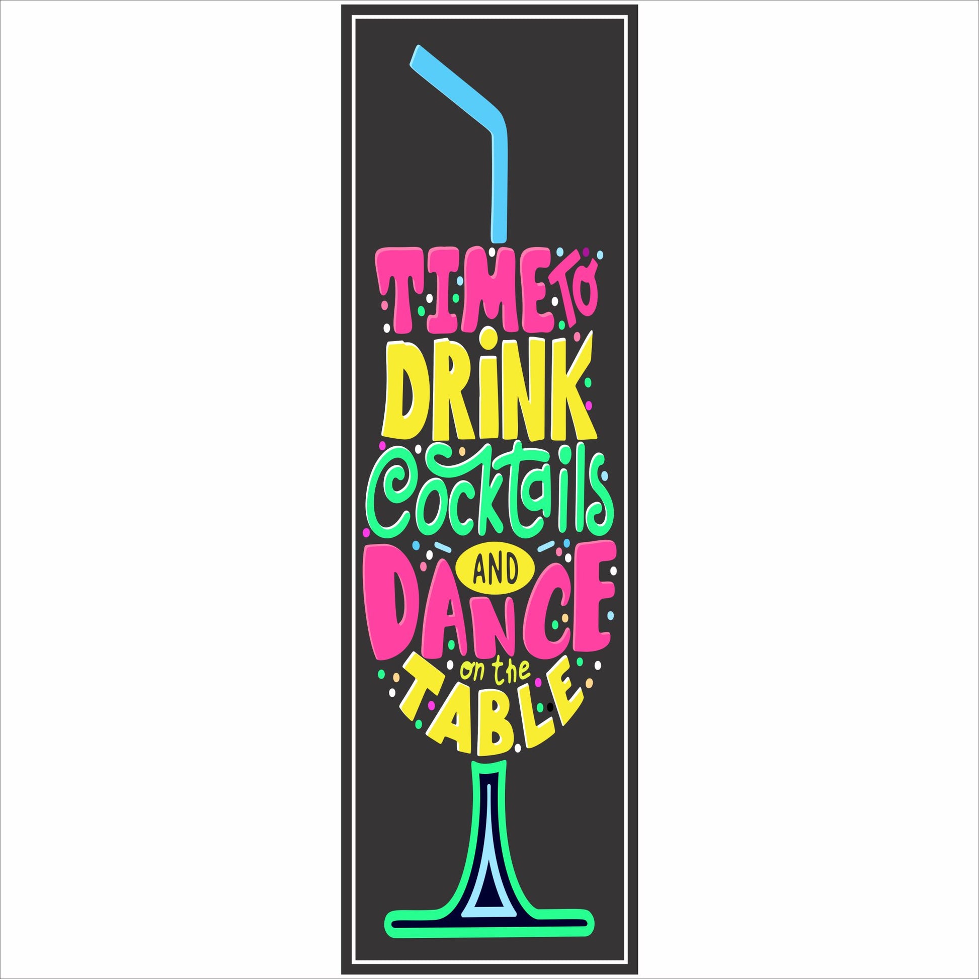 colorful cocktail party sign with bright lettering displayed on tabletop with drinks and bar decor
