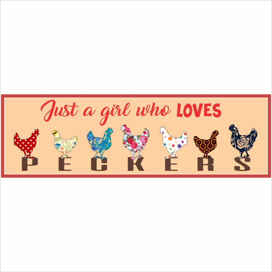 close up chicken sign just a girl who loves peckers colorful hens farmhouse decor smooth matte finish