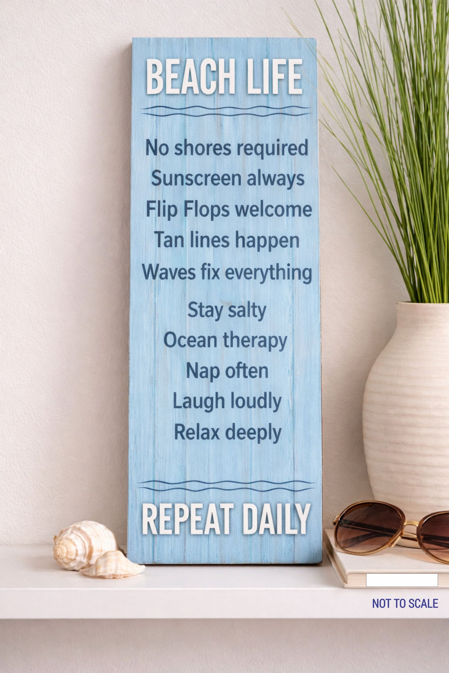 beach life sign displayed on shelf with coastal decor showing scale and vertical design
