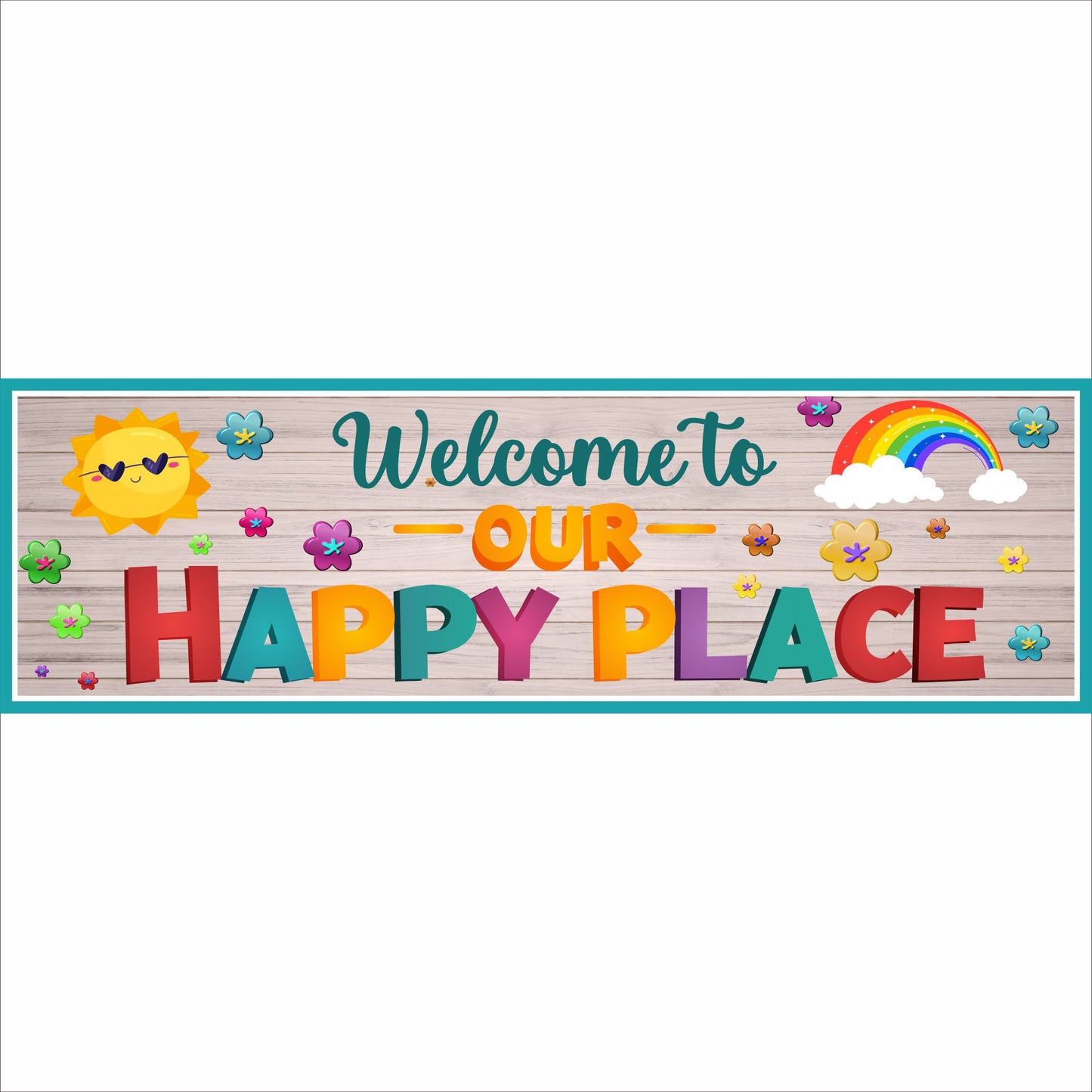 Close-up product image: colorful welcome to our happy place sign with rainbow sun and playful lettering teal border