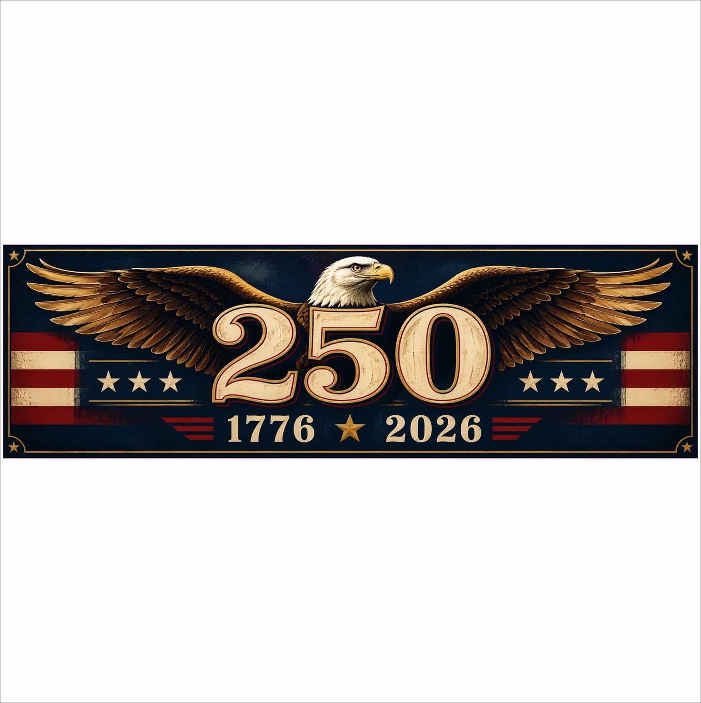 Heritage Eagle America 250 anniversary sign featuring a bald eagle and patriotic stars and stripes