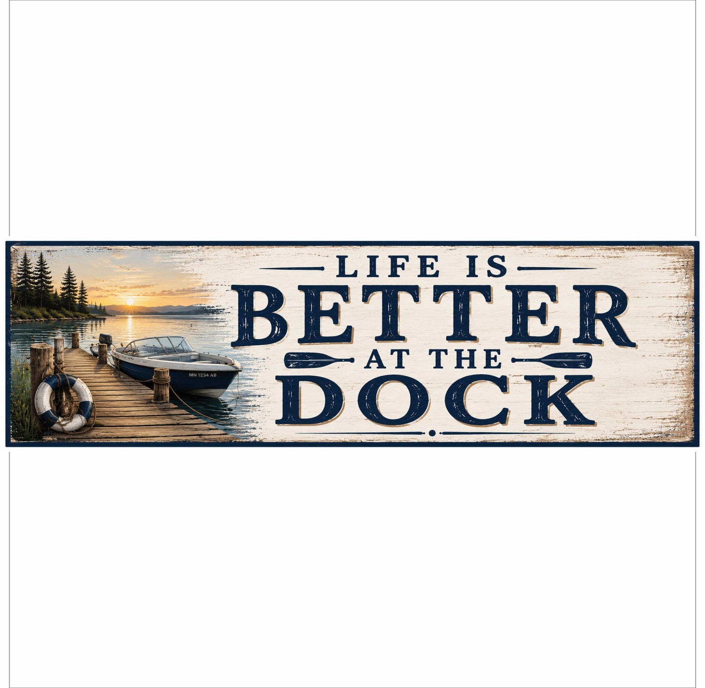 Decorative sign with 'Life is Better at the Dock' text and a dock scene.