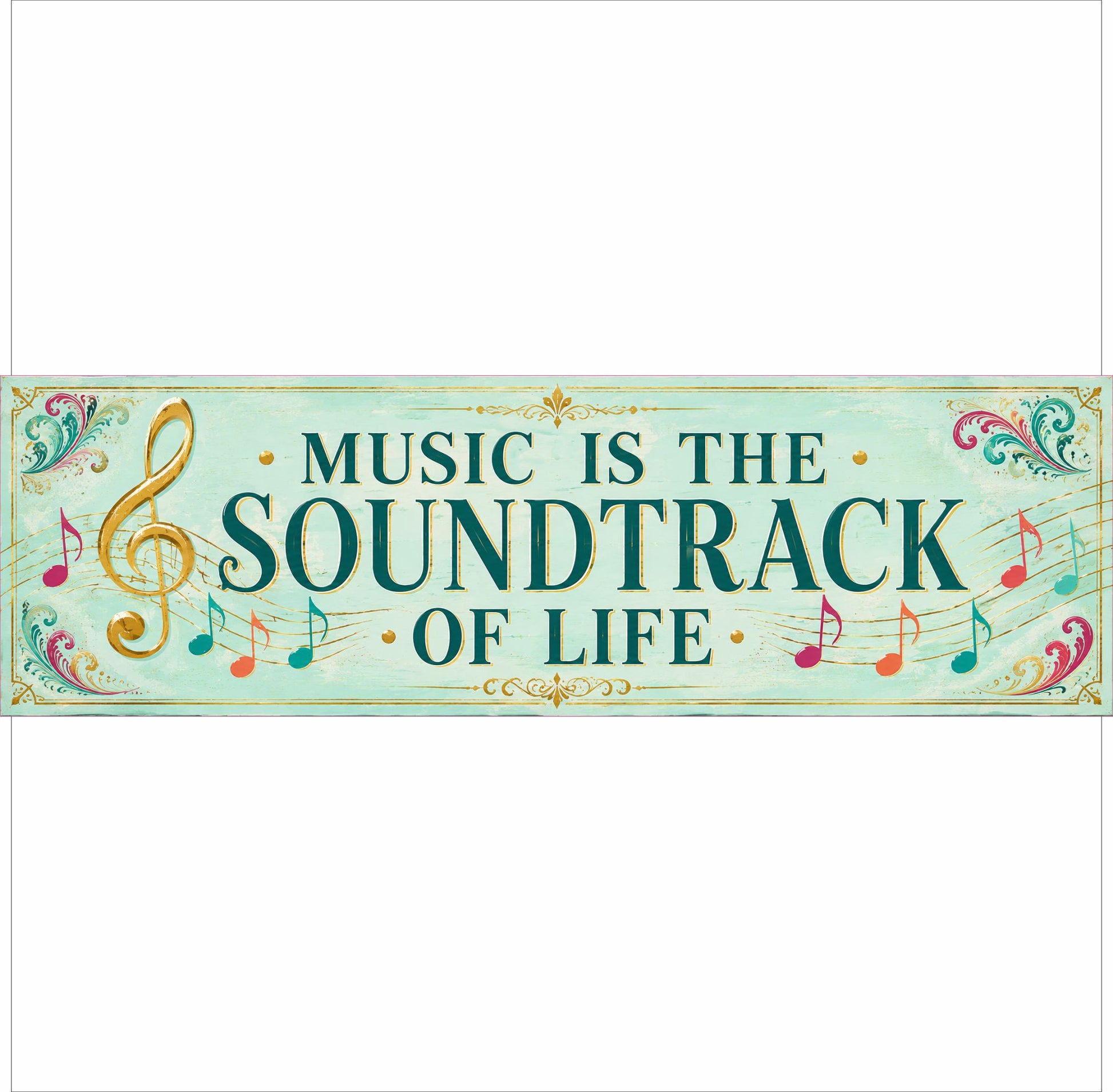 Music Is the Soundtrack of Life colorful music room sign printed on white Komocel PVC