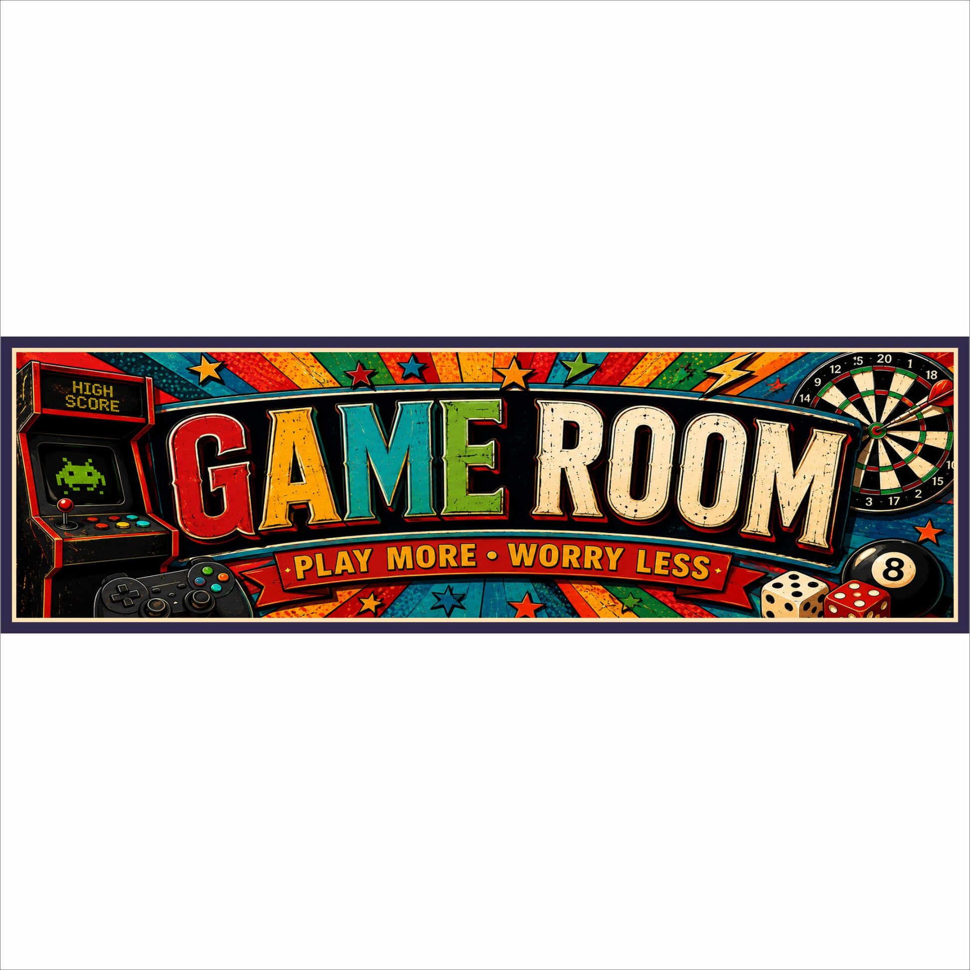 Game Room Play More Worry Less sign with colorful retro arcade artwork printed on durable vinyl mounted to rigid PVC.