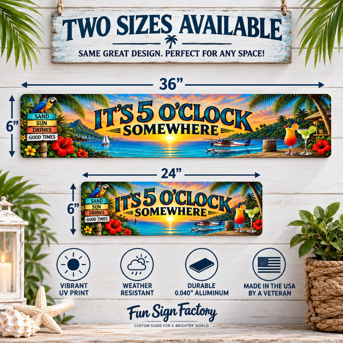 Two sizes available infographic showing 36 x 6 inch and 24 x 6 inch It’s 5 O’Clock Somewhere aluminum signs.