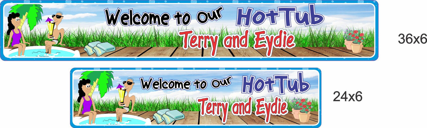 two aluminum hot tub signs shown side by side in 24x6 and 36x6 sizes to show scale and size options