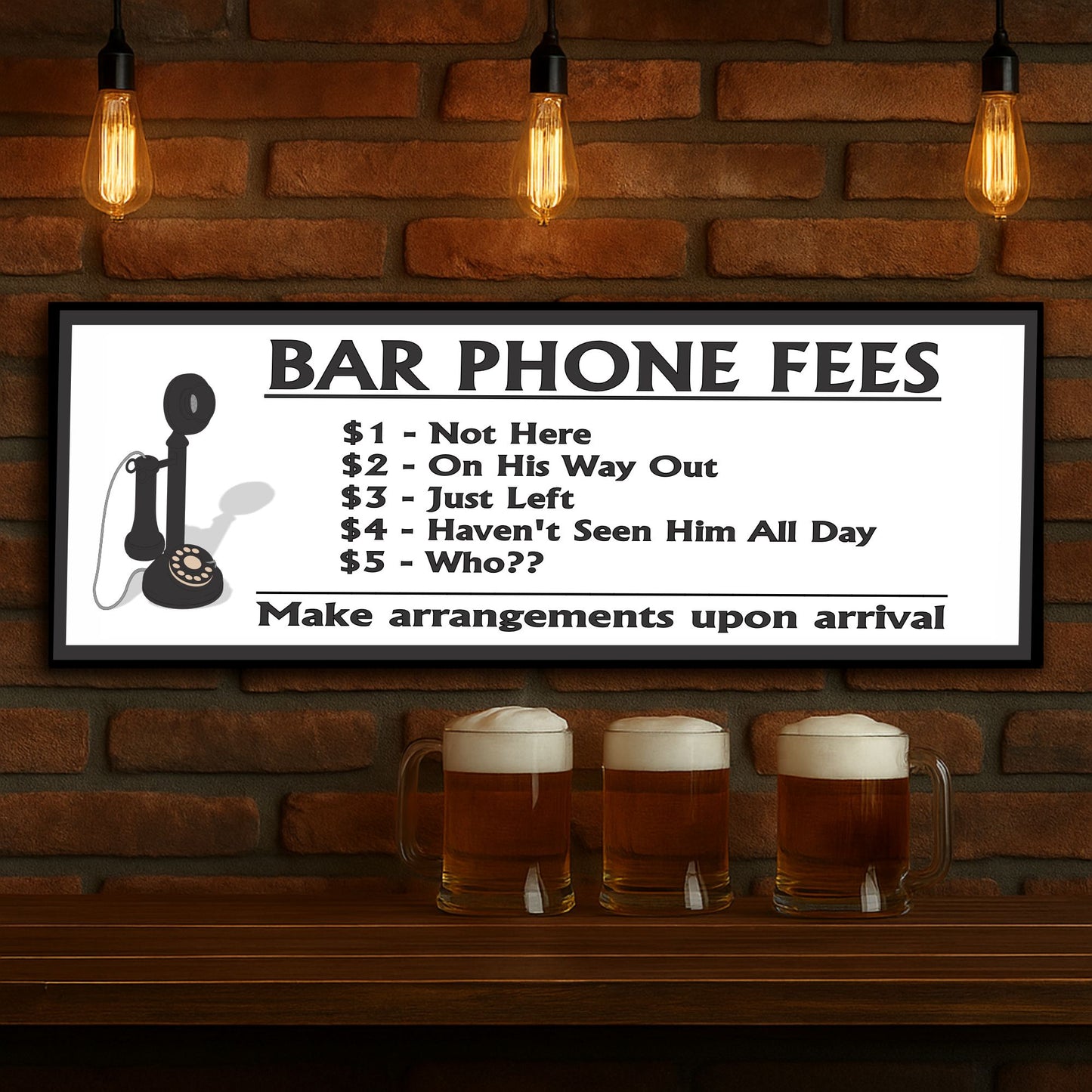 White Bar Phone Fees sign displayed in bar setting with drinks
