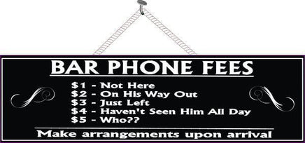 Funny Quote Bar Sign with Phone Fee List in Black