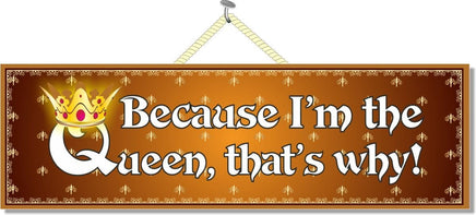 Gold Queen Quote Sign with Sparkling Crown