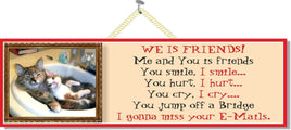 Friends Novelty Sign - Humorous Original - Fun Sign Factory