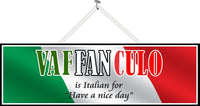 Vaffanculo Have a Nice Day in Italian Flag Funny Sign 