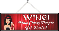 Funny Red Wine Quote Sign with Woman 