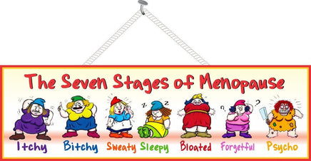 Funny Menopause Quote Sign with Dwarves