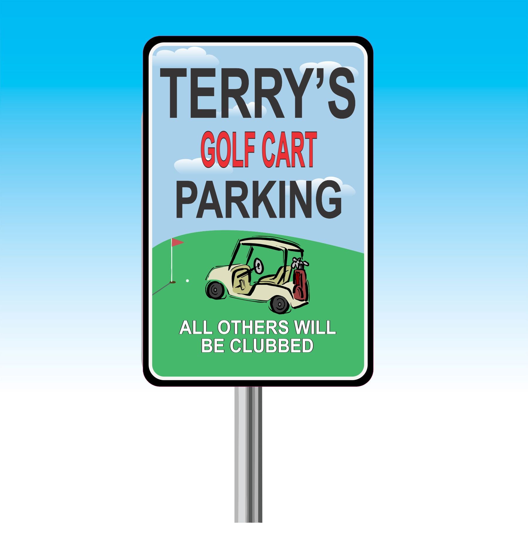 Personalized aluminum golf cart parking sign with custom name, golf cart illustration, and humorous wording on a vertical post displayEnthusiasts