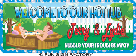 Custom Welcome Sign for Hot Tub with Relaxing Couple