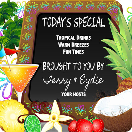 Personalized Today's Special Bar Sign With Tropical Imagery