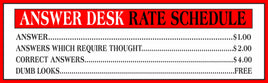 Answer Desk Rate Schedule Funny Sign in Red with White Background
