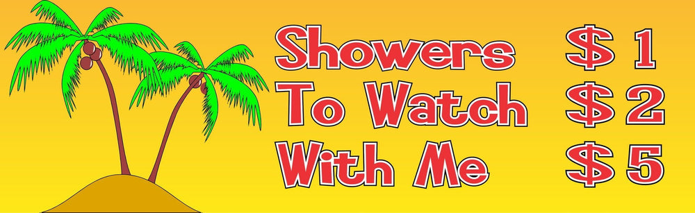 Beach Shower Price List Sign: Showers $1, To Watch $2, With Me $5| Fun ...