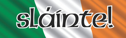 Irish Sláinte Sign with Celtic Font