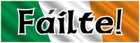 Failte Irish Welcome Sign