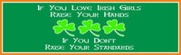 If You Love Irish Girls Funny Quote Sign in Green with Shamrocks