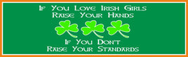 If You Love Irish Girls Funny Quote Sign in Green with Shamrocks