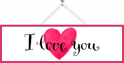 I Love You Inspirational Sign With Pink Heart