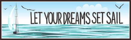 Dreams Set Sail Beach Décor Sign with Sailboat