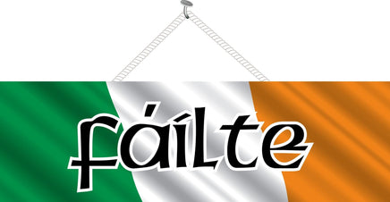 Gaelic Welcome Sign with Irish Flag