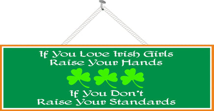 Green Irish Girls Funny Quote Sign with Clovers